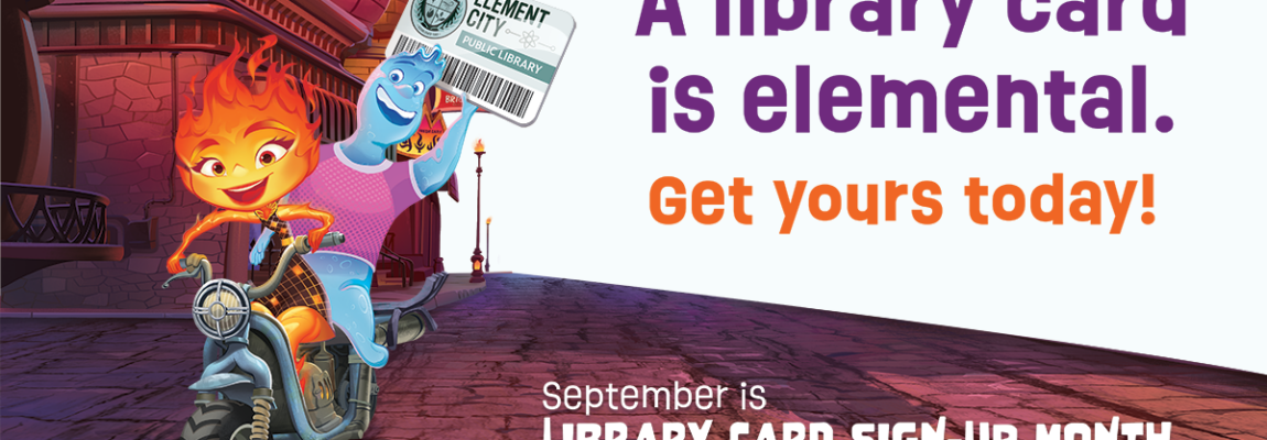 September is Library Card Sign-up Month!